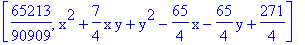 [65213/90909, x^2+7/4*x*y+y^2-65/4*x-65/4*y+271/4]